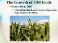The Growth of GM foods PowerPoint PPT Presentation