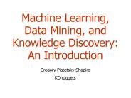 Machine Learning, Data Mining, and Knowledge Discovery: An Introduction
