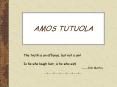 AMOS TUTUOLA PowerPoint PPT Presentation