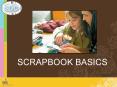 SCRAPBOOK BASICS PowerPoint PPT Presentation