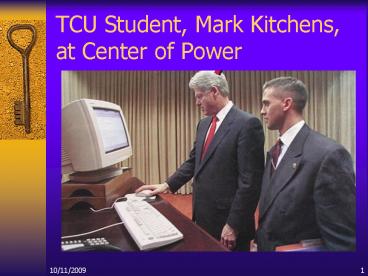 TCU Student, Mark Kitchens, at Center of Power