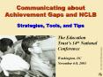Communicating about Achievement Gaps and NCLB Strategies, Tools, and Tips PowerPoint PPT Presentation