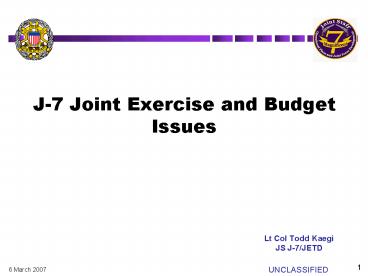 J7 Joint Exercise and Budget Issues presentation | free to view