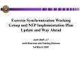 Exercise Synchronization Working Group and NEP Implementation Plan Update and Way Ahead PowerPoint PPT Presentation