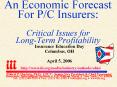 An Economic Forecast For PC Insurers: Critical Issues for LongTerm Profitability PowerPoint PPT Presentation