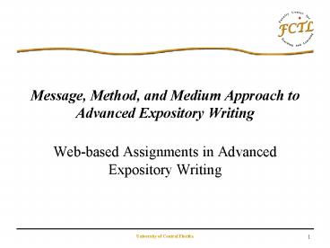 Message, Method, and Medium Approach to Advanced Expository Writing