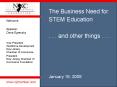 The Business Need for STEM Education PowerPoint PPT Presentation