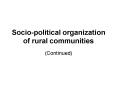 Sociopolitical organization of rural communities PowerPoint PPT Presentation