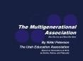 The Multigenerational Association Who We Are and What We Want PowerPoint PPT Presentation