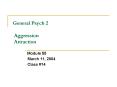 General Psych 2 Aggression Attraction PowerPoint PPT Presentation