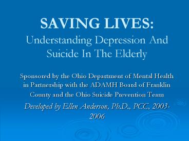 SAVING LIVES: Understanding Depression And Suicide In The Elderly