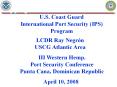 U.S. Coast Guard International Port Security IPS Program PowerPoint PPT Presentation