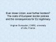 Ever closer Union, ever further borders The costs of European border policies and the consequences f PowerPoint PPT Presentation