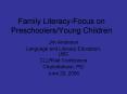 Family LiteracyFocus on PreschoolersYoung Children PowerPoint PPT Presentation