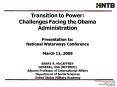 Transition to Power: Challenges Facing the Obama Administration Presentation to: National Waterways PowerPoint PPT Presentation