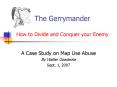 The Gerrymander How to Divide and Conquer your Enemy PowerPoint PPT Presentation