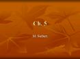 Ch. 5 PowerPoint PPT Presentation