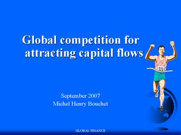 Global competition for attracting capital flows