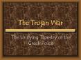 The Trojan War PowerPoint PPT Presentation