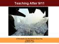 Teaching After 911 PowerPoint PPT Presentation