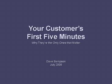 Your Customers First Five Minutes