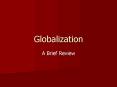 Globalization PowerPoint PPT Presentation