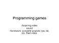 Programming games PowerPoint PPT Presentation