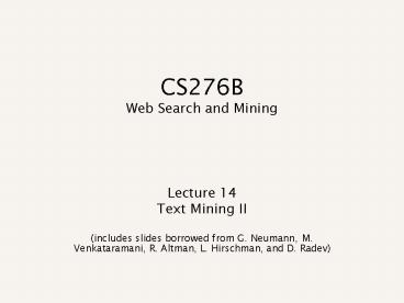 CS276B Web Search and Mining