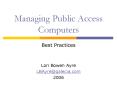 Managing Public Access Computers PowerPoint PPT Presentation