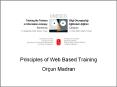 Principles of Web Based Training PowerPoint PPT Presentation
