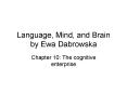 Language, Mind, and Brain by Ewa Dabrowska PowerPoint PPT Presentation