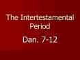 The Intertestamental Period PowerPoint PPT Presentation