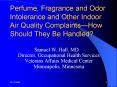 Perfume, Fragrance and Odor Intolerance and Other Indoor Air Quality ComplaintsHow Should They Be Ha PowerPoint PPT Presentation