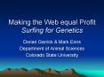 Making the Web equal Profit Surfing for Genetics PowerPoint PPT Presentation