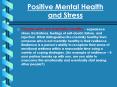 Positive Mental Health and Stress PowerPoint PPT Presentation