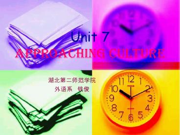 Unit 7 Approaching Culture