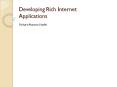 Developing Rich Internet Applications PowerPoint PPT Presentation