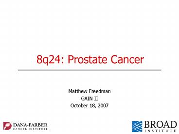 8q24: Prostate Cancer