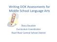 Writing DOK Assessments for Middle School Language Arts PowerPoint PPT Presentation