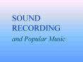 SOUND RECORDING PowerPoint PPT Presentation