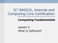 IC3 BASICS, Internet and Computing Core Certification PowerPoint PPT Presentation