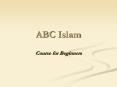 ABC Islam PowerPoint PPT Presentation