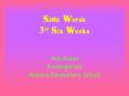 Sight Words 3rd Six Weeks PowerPoint PPT Presentation