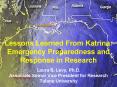 Lessons Learned From Katrina: Emergency Preparedness and Response in Research Laura S. Levy, Ph.D. A PowerPoint PPT Presentation