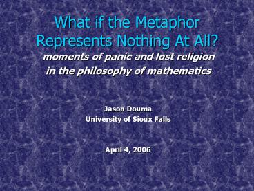 What if the Metaphor Represents Nothing At All