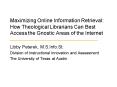 Maximizing Online Information Retrieval: How Theological Librarians Can Best Access the Gnostic Area PowerPoint PPT Presentation