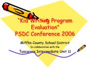 Kid Writing Program Evaluation PSDC Conference 2006