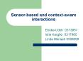 Sensorbased and contextaware interactions PowerPoint PPT Presentation