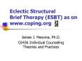 Eclectic Structural Brief Therapy ESBT as on www.coping.org PowerPoint PPT Presentation
