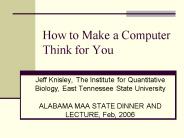 How to Make a Computer Think for You